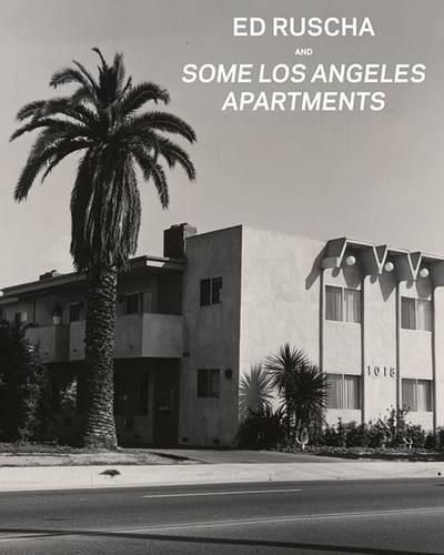 Cover image for Ed Ruscha and Some Los Angeles Apartments