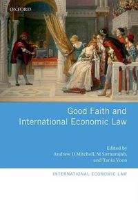 Cover image for Good Faith and International Economic Law