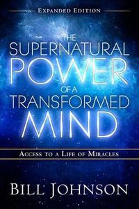 Cover image for Supernatural Power Of A Transformed Mind Expanded Editio, Th