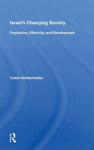Cover image for Israel's Changing Society: Population, Ethnicity, and Development