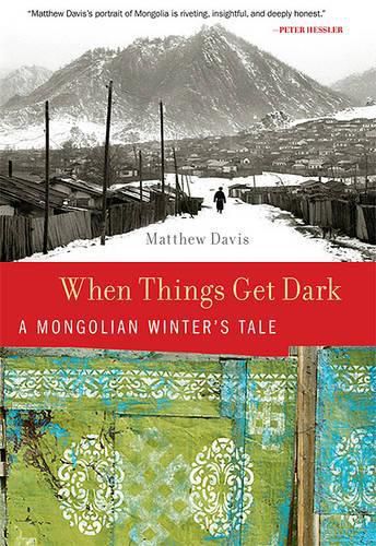 Cover image for When Things Get Dark: A Mongolian Winter's Tale