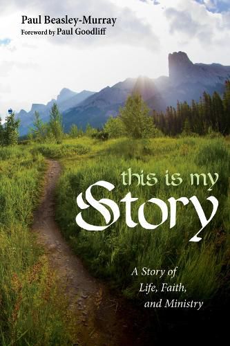 This Is My Story: A Story of Life, Faith, and Ministry
