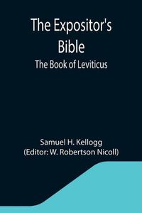 Cover image for The Expositor's Bible: The Book of Leviticus