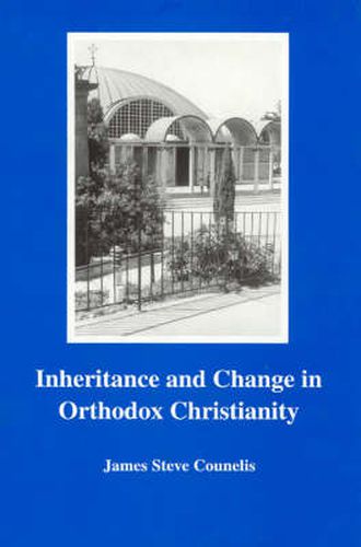 Cover image for Inheritance and Change in Orthodox Christianity