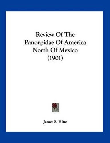 Cover image for Review of the Panorpidae of America North of Mexico (1901)