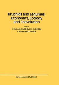 Cover image for Bruchids and Legumes: Economics, Ecology and Coevolution: Proceedings of the Second International Symposium on Bruchids and Legumes (ISBL-2) held at Okayama (Japan), September 6-9, 1989