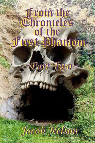 Cover image for From the Chronicles of the First Phantom - Part Two