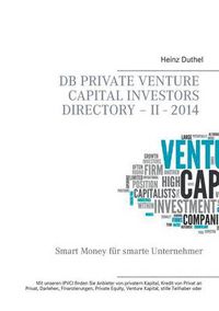 Cover image for DB Private Venture Capital Investors Directory - II - 2014: Smart Money fur smarte Unternehmer