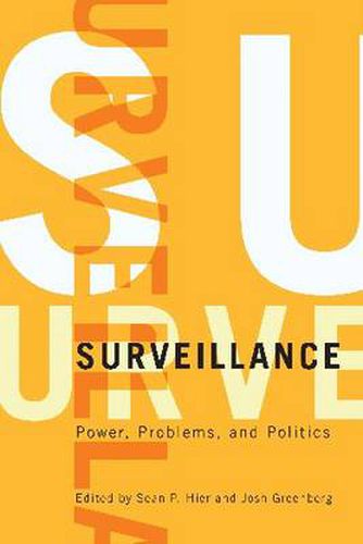 Cover image for Surveillance: Power, Problems, and Politics