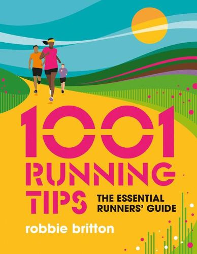 Cover image for 1001 Running Tips: The essential runners' guide