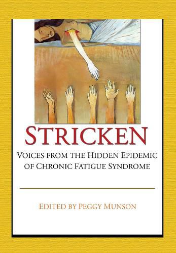 Cover image for Stricken: Voices from the Hidden Epidemic of Chronic Fatigue Syndrome