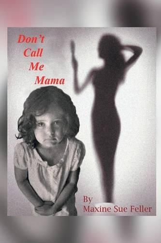 Cover image for Don't Call Me Mama