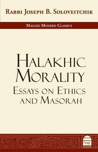 Cover image for Halakhic Morality: Essays on Ethics and Masorah