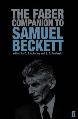 Cover image for The Faber Companion to Samuel Beckett: A Reader's Guide to his Works, Life, and Thought