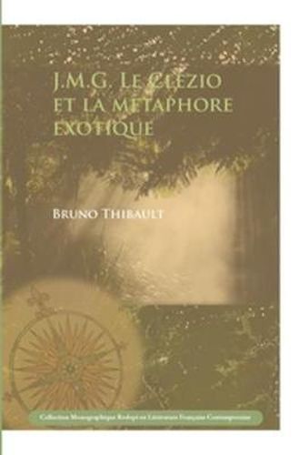 Cover image for J.M.G. Le Clezio et la metaphore exotique