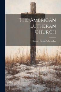 Cover image for The American Lutheran Church