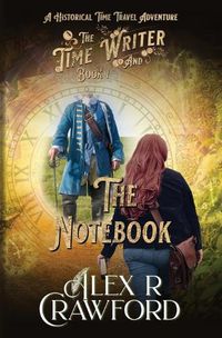 Cover image for The Time Writer and The Notebook