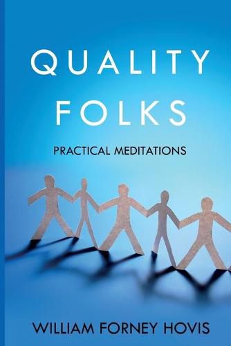 Cover image for Quality Folks: Practical Meditations