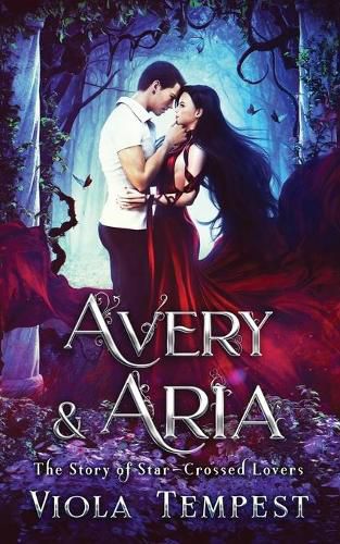 Cover image for Avery & Aria: The Story of Star-Crossed Lovers