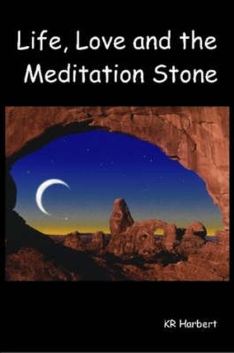 Cover image for Life, Love and the Meditation Stone