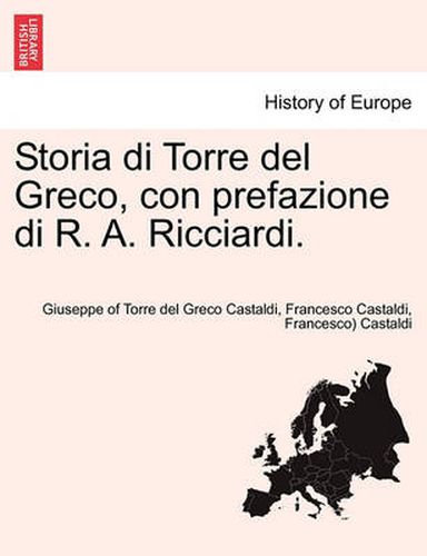 Cover image for Storia Di Torre del Greco, Con Prefazione Di R. A. Ricciardi.