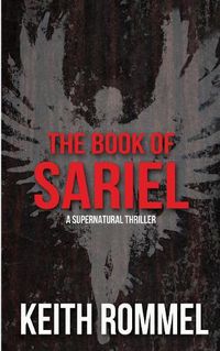 Cover image for The Book of Sariel: A Supernatural Thriller