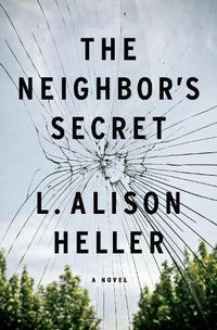 Cover image for The Neighbor's Secret: A Novel
