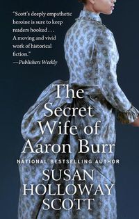 Cover image for The Secret Wife of Aaron Burr