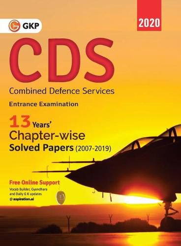 Cds (Combined Defence Services) 2020 - Chapterwise Solved Papers 2007-2019