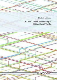 Cover image for On- and Offline Scheduling of Bidirectional Traffic