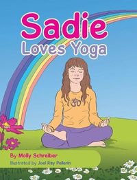 Cover image for Sadie Loves Yoga