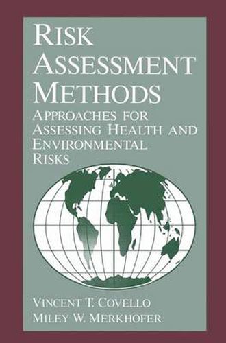 Cover image for Risk Assessment Methods: Approaches for Assessing Health and Environmental Risks