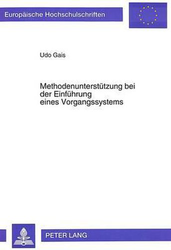 Cover image for Methodenunterstuetzung Bei Der Einfuehrung Eines Vorgangssystems