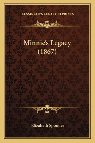 Cover image for Minnieacentsa -A Centss Legacy (1867)