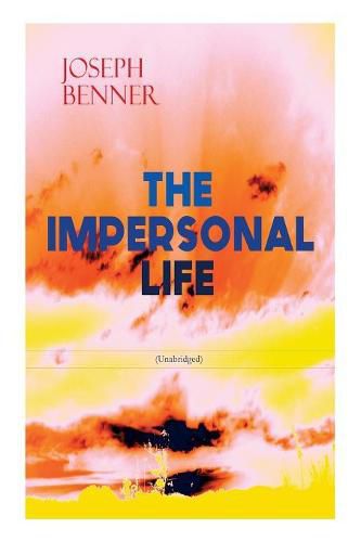 Cover image for THE IMPERSONAL LIFE (Unabridged): Spirituality & Practice Classic