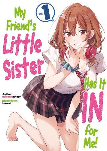 Cover image for My Friend's Little Sister Has It In For Me! Volume 1