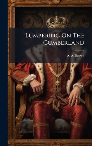 Cover image for Lumbering On The Cumberland