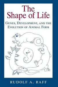 Cover image for The Shape of Life: Genes, Development and the Evolution of Animal Form