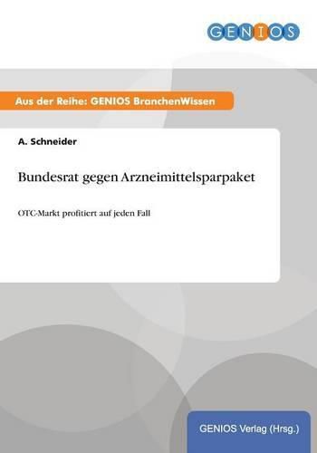 Cover image for Bundesrat gegen Arzneimittelsparpaket: OTC-Markt profitiert auf jeden Fall