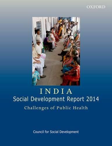 Cover image for India: Social Development Report 2014: Challenges of Public Health