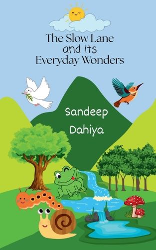 Cover image for The Slow Lane and its Everyday Wonders