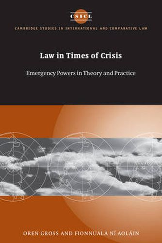 Cover image for Law in Times of Crisis: Emergency Powers in Theory and Practice