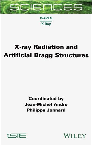 Cover image for X-ray Radiation and Artificial Bragg Structures