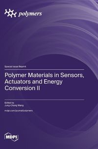 Cover image for Polymer Materials in Sensors, Actuators and Energy Conversion II