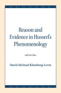 Cover image for Reason and Evidence in Husserl's Phenomenology