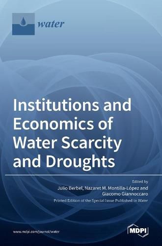 Cover image for Institutions and Economics of Water Scarcity and Droughts