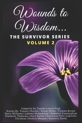 Cover image for Wounds to Wisdom...the Survivor Series: Volume 2