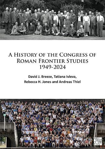 A History of the Congress of Roman Frontier Studies 1949-2024