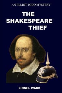 Cover image for The Shakespeare Thief: An Elliot Todd Mystery Book 1