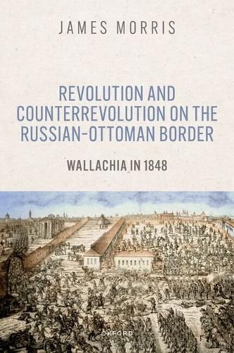 Cover image for Revolution and Counterrevolution on the Russian-Ottoman Border